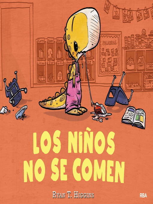 Title details for Los niños no se comen (Los niños no se comen 1) by Ryan T. Higgins - Available